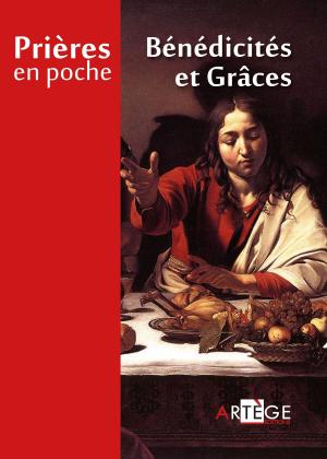 Cover of the book Prières en poche - Bénédicités et grâces by Abbé Grégory Woimbee