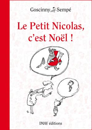 Cover of the book Le Petit Nicolas, c'est Noël ! by Jean-Jacques Sempé, René Goscinny