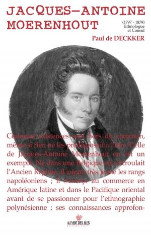 Cover of the book Jacques-Antoine Moerenhout by Alice Tawhai