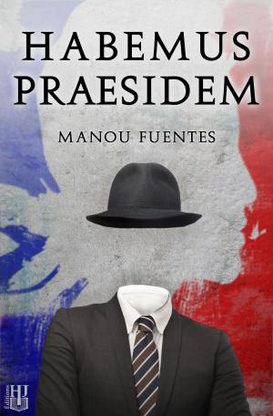 Cover of the book Habemus Praesidem by Mélanie WENCY