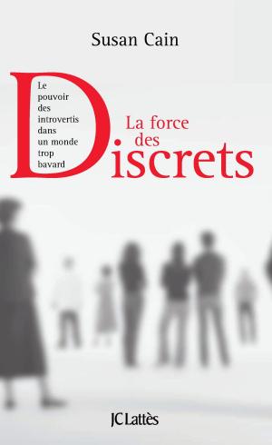 Cover of the book La force des discrets by Patrick Cauvin
