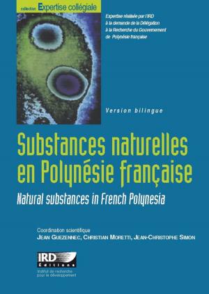 Cover of the book Substances naturelles en Polynésie française by Pascale de Robert