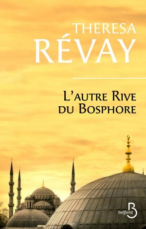 Cover of the book L'autre rive du Bosphore by Caroline GLORION, Jacques WEBER