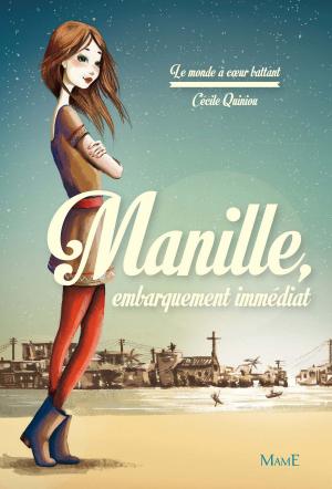 Cover of the book Manille : embarquement immédiat by Cécile Quiniou