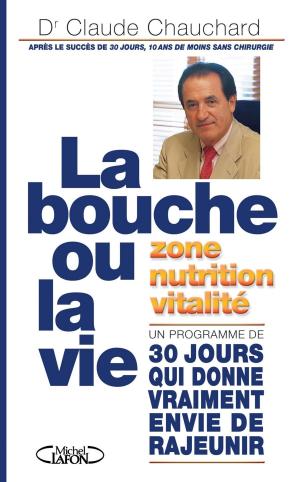 Cover of the book La bouche ou la vie ! by Frederic Diefenthal, Dominique Cellura