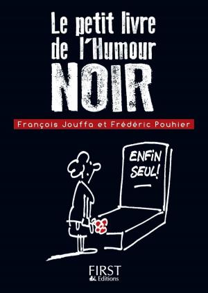 Cover of the book Petit livre de - Humour noir by Jean-Luc TOULY, Roger LENGLET