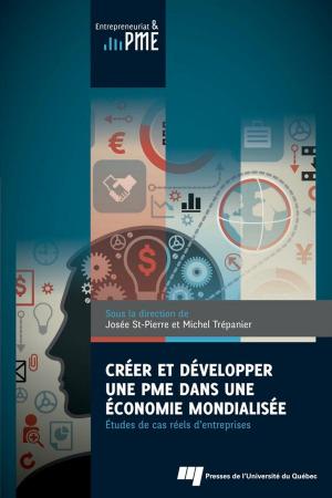 Cover of the book Créer et développer une PME dans une économie mondialisée by Michèle Charpentier