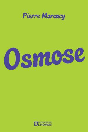 Cover of the book Osmose by Aline Apostolska, Marie-Josée Mercier
