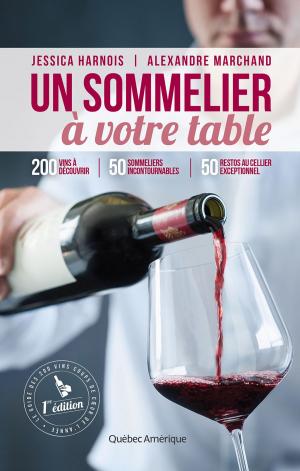 Cover of the book Un sommelier à votre table by Lucie Bergeron