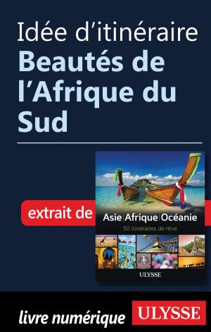 Cover of the book Idée d'itinéraire - Beautés de l’Afrique du Sud by Sarah Meublat