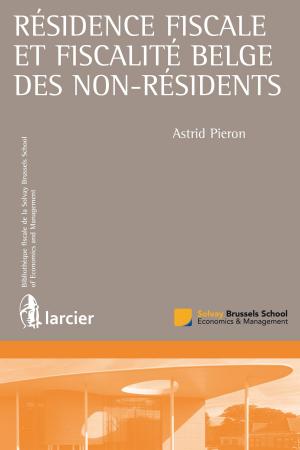 Cover of the book Résidence fiscale et fiscalité belge des non-résidents by Dimitri Houtcieff