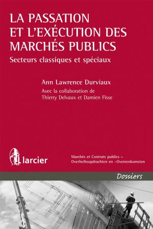 Cover of the book La passation et l'exécution des marchés publics by Nimrod Roger Tafotie Youmsi, André Prüm, Pierre Van Ommeslaghe †