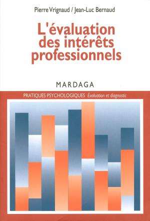 Cover of the book L'évaluation des intérêts professionnels by Philippe Chartier, Pierre Vrignaud, Katia Terriot