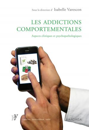 Cover of the book Les addictions comportementales by Anne Berquin, Jacques Grisart