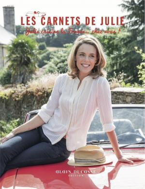 Cover of the book Les Carnets de Julie by Alain Ducasse, Sophie Dudemaine