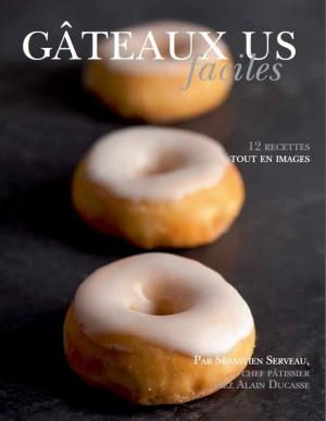 Cover of the book Gâteaux US faciles by Christophe Adam