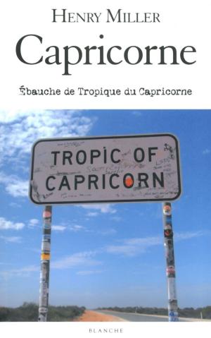 Book cover of Capricorne - Ebauche de Tropique du Capricorne