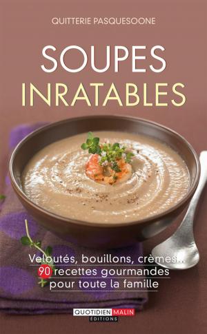 Cover of the book Soupes inratables by Sylvie d'Esclaibes