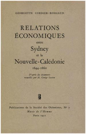 Cover of the book Relations économiques entre Sydney et la Nouvelle-Calédonie, 1844-1860 by Douglas l. Oliver