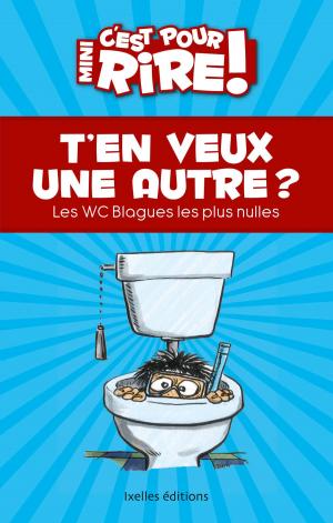 Cover of the book Mini C'est pour rire 12 : T'en veux une autre ? by Thierry Carpentier