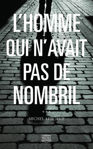 Cover of the book L'homme qui n'avait pas de nombril by Michel Leboeuf