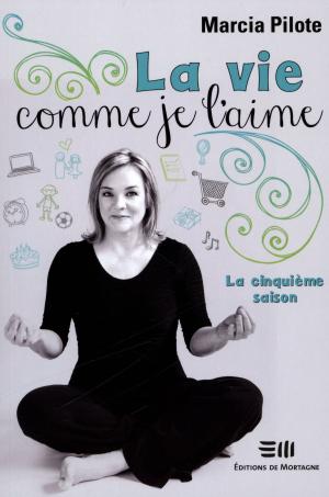 Cover of the book La vie comme je l'aime 5 by Langevin Brigitte