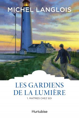 Book cover of Les gardiens de la lumière T1 - Maître chez soi
