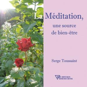 Cover of the book La Méditation, une source de bien-être by Serge Toussaint