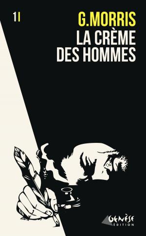 Cover of the book La crème des hommes by Penny BroJacquie