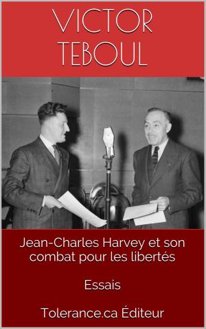 Book cover of Jean-Charles Harvey et son combat pour les libertés