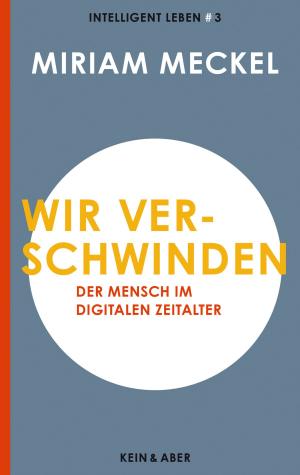 Cover of the book Wir verschwinden by Philipp Tingler