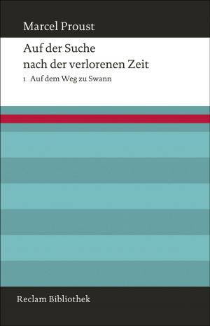 bigCover of the book Auf der Suche nach der verlorenen Zeit. Band 1: Auf dem Weg zu Swann by 