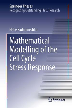 Cover of the book Mathematical Modelling of the Cell Cycle Stress Response by Herbert Capellmann