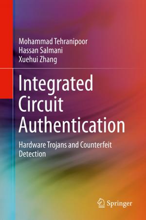 Cover of the book Integrated Circuit Authentication by K. M. Newton