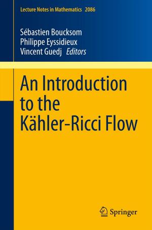 Cover of the book An Introduction to the Kähler-Ricci Flow by Pierre Calmon, Frédéric Jenson, Bastien Chapuis