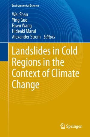 Cover of the book Landslides in Cold Regions in the Context of Climate Change by Kenneth Keating