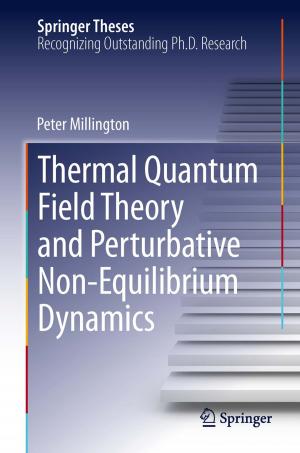Cover of the book Thermal Quantum Field Theory and Perturbative Non-Equilibrium Dynamics by Sanchia S. Goonewardene, Raj Persad