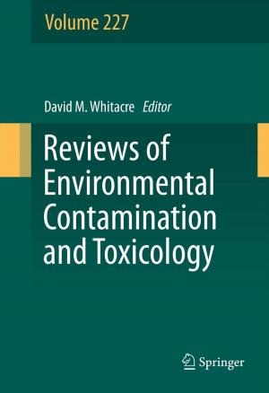 bigCover of the book Reviews of Environmental Contamination and Toxicology, Volume 227 by 