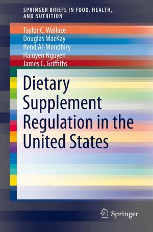 Cover of the book Dietary Supplement Regulation in the United States by 