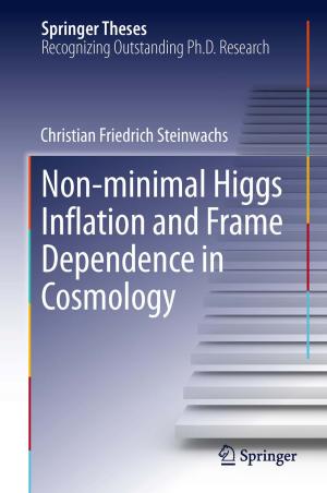 Cover of the book Non-minimal Higgs Inflation and Frame Dependence in Cosmology by Bernard Kwabi-Addo