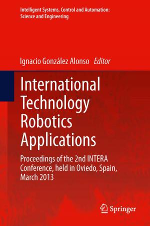 Cover of the book International Technology Robotics Applications by John Alexander