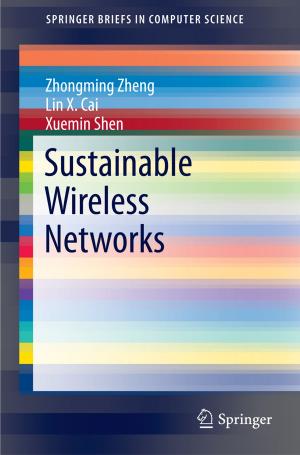 Cover of the book Sustainable Wireless Networks by Jerrold Lerman, Charles J. Coté, David J. Steward