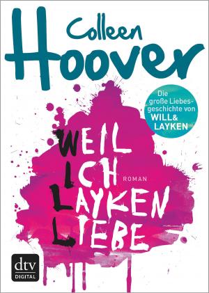 Cover of the book Weil ich Layken liebe by Charlaine Harris