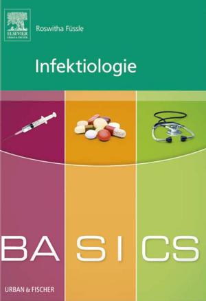 Cover of the book BASICS Infektiologie by Stephen J. Birchard, DVM, MS, Robert G. Sherding, DVM