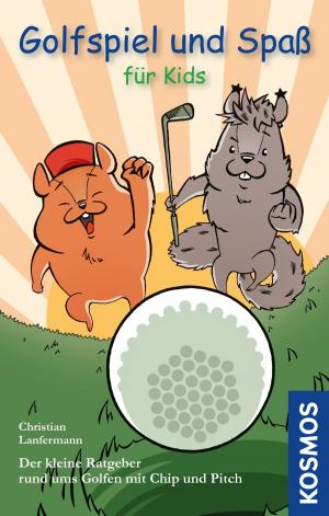 Cover of the book Golfspiel & Spaß für Kids by Joachim Mayer