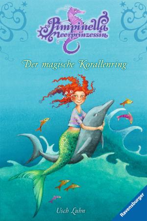 Cover of the book Pimpinella Meerprinzessin 2: Der magische Korallenring by Fabian Lenk