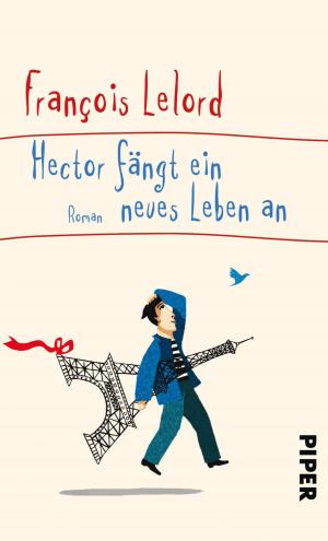 Cover of the book Hector fängt ein neues Leben an by Heinrich Steinfest