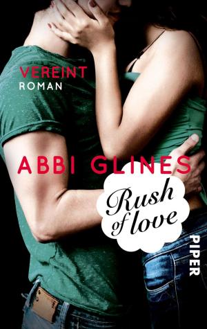 Cover of the book Rush of Love – Vereint by Carsten Sebastian Henn