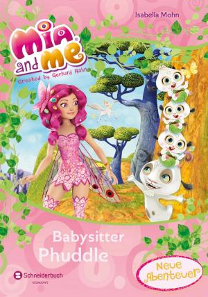 Cover of the book Mia and me - Babysitter Phuddle by Kevin McGill