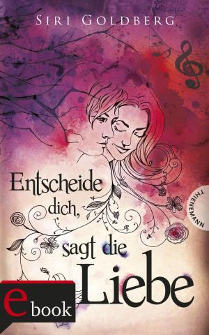 Cover of the book Entscheide dich, sagt die Liebe by Andrew Klavan, Barbara Ruprecht
